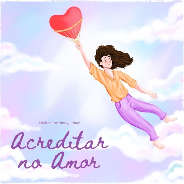 Cover art for Acreditar no Amor